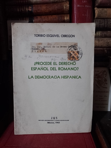 Esquivel Obregón Procede El Derecho Español Del Romano 1943