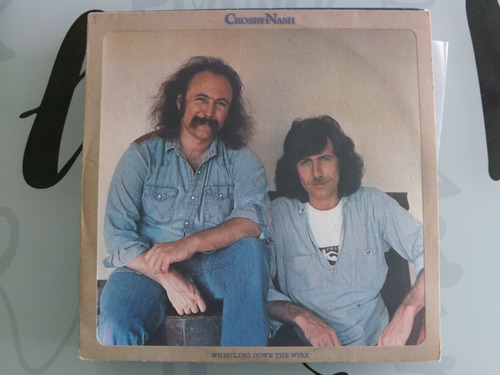 David Crosby & Nash - Whistling Down The Wire