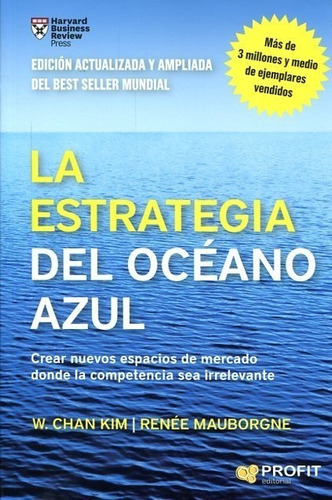 Estrategia Del Oceano Azul -  Chan Kim W