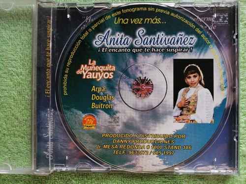 Eam Cd Anita Santivañez Una Vez Mas La Muñequita De Yauyos