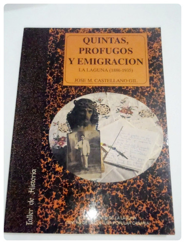 Historia Canarias Profugos Emigracion La Laguna 1886-1935