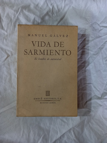 Vida De Sarmiento - Manuel Galvez