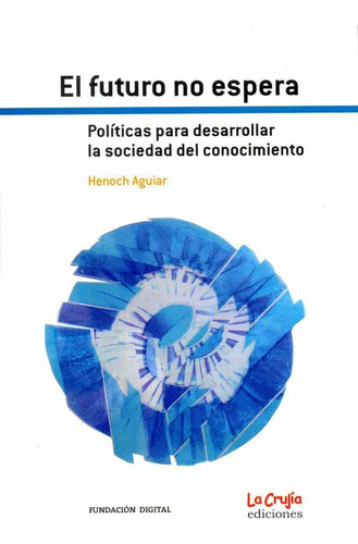 El Futuro No Espera - Aguiar, Henoch