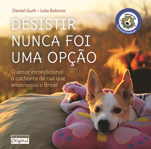 Desistir nunca foi uma opção, de Guth, Daniel. Editorial Editora Original Ltda., capa mole em português, 2013