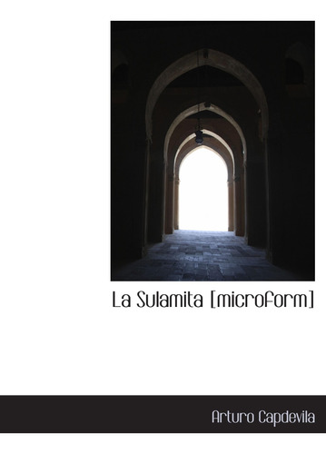 Libro: La Sulamita [microform] (spanish Edition)