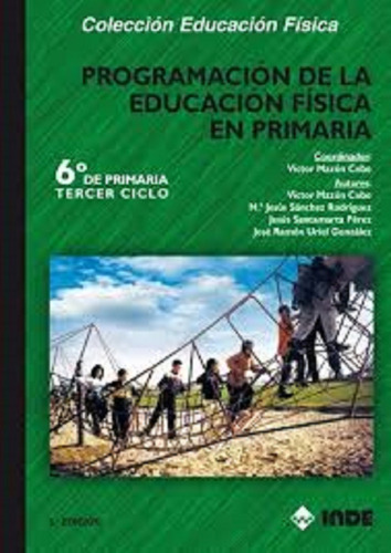 Programacion ( 6 To. Ciclo) De La Educacion Fisica En Primar