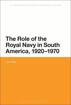 Libro The Role Of The Royal Navy In South America, 1920-1...