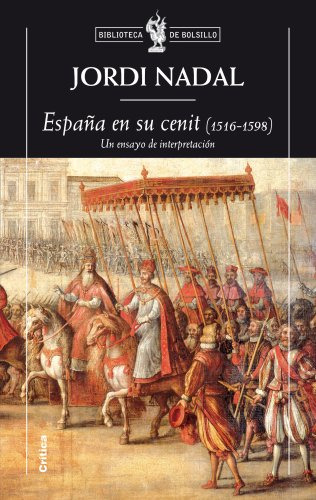 Libro España En Su Cenit 15161598  De Jordi Nadal Oller  Crí