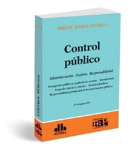 Control Público, De Ivanega, Miriam M.., Vol. 1. Editorial Astrea, Tapa Blanda, Edición 1 En Español, 2016
