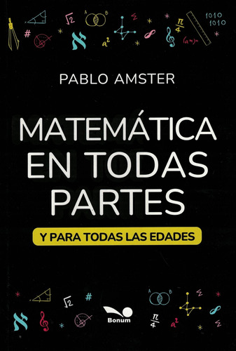 Matematica En Todas Partes Pablo Amster Bonum