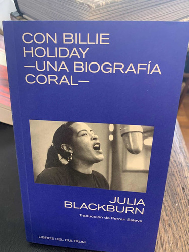 Con Billie Holiday. Julia Blackburn ·