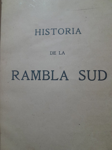 Historia De La Rambla Sud Montevideo (Reacondicionado)
