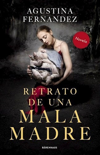 Retrato Mala Madre - Agustina Fernandez Libro