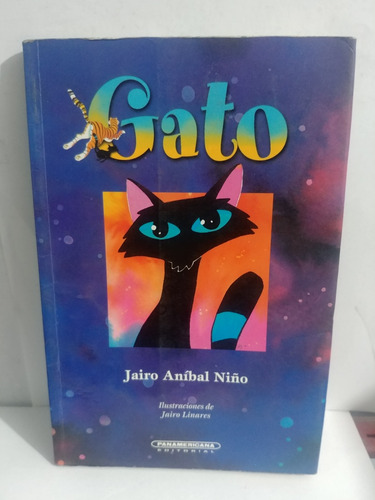 Gato Jairo Anibal Niño De Panamericana Original