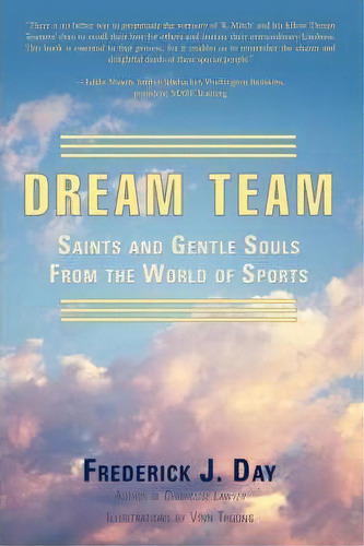 Dream Team, De Frederick J Day. Editorial Iuniverse, Tapa Blanda En Inglés