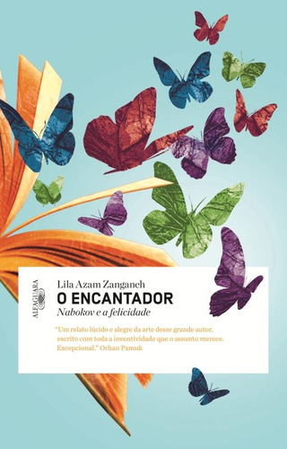 O encantador, de Zanganeh, Lila Azam. Editora Schwarcz SA, capa mole em português, 2013