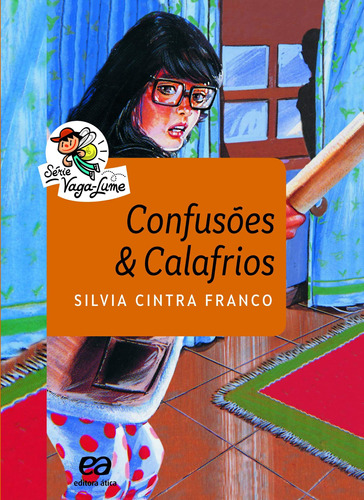 Confusões & calafrios, de Franco, Silvia Cintra. Série Vaga-Lume Editora Somos Sistema de Ensino, capa mole em português, 2016