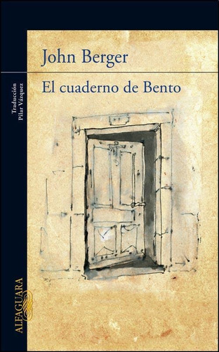 Cuaderno De Bento, El - John Berger