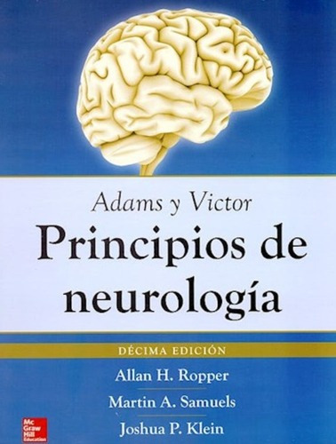 Principios De Neurología/ 10 Ed./ Adams