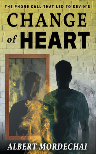 Change Of Heart, De Mordechai, Albert. Editorial Page Pub Inc, Tapa Blanda En Inglés