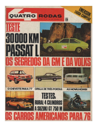 Quatro Rodas Nº182 Ford Rural 4cil Passat L Suzuki Gt 750m