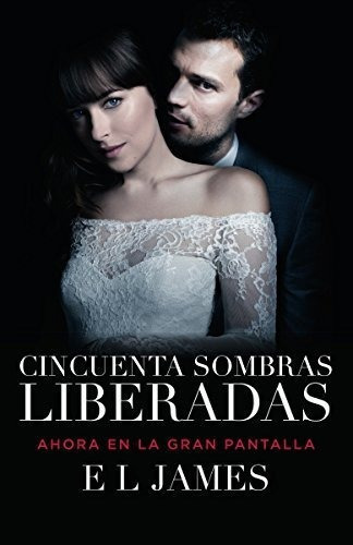 Cincuenta Sombras Liberadas (movie Tie-in) Fifty..., De James. Editorial Vintage Espanol En Español