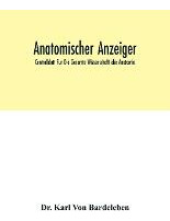 Libro Anatomischer Anzeiger; Centralblatt Fur Die Gesamte...