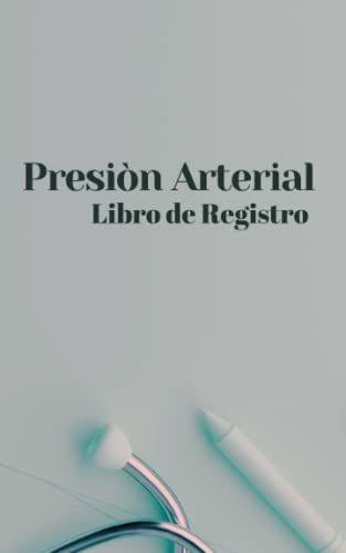 Presion Arterial Libro De Registro: Mantener La Tension Arte