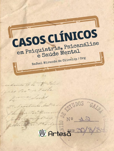 Casos Clínicos Em Psiquiatria, Psicanálise E Saúde Mental: Casos Clínicos Em Psiquiatria, Psicanálise E Saúde Mental, De Souza, Diego Peixoto De. Artesa Editora, Capa Mole, Edição 1 Em Português, 2022