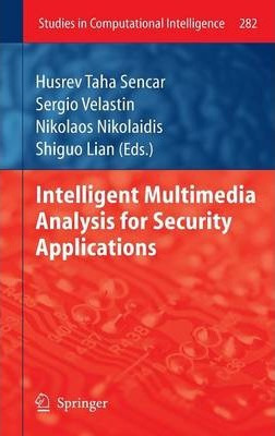 Libro Intelligent Multimedia Analysis For Security Applic...