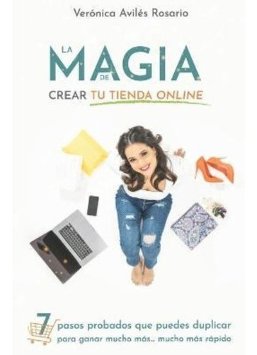 Libro: La Magia De Crear Tu Tienda Online