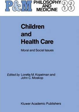Libro Children And Health Care : Moral And Social Issues ...