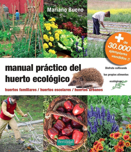 Manual Práctico Del Huerto Ecológico - Bueno, Mariano
