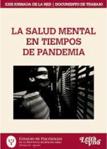 Salud Mental En Tiempos De Pandemia - Colegio De Psicologos