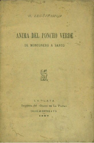 Anima Del Poncho Verde. De Montonero A Santo (1ra Edición)
