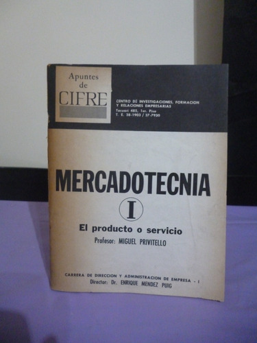 Mercadotecnia I - El Producto O Servicio - Miguel Privitello