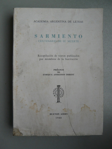 Sarmiento - Centenario De Su Muerte - Recopilación De Texto