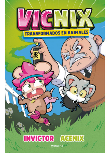 Vicnix 4: Pero Transformados En Animales, De Invictor. Editorial Montena, Tapa Blanda En Español, 2023