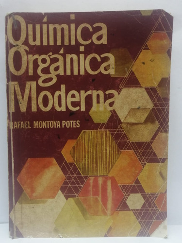 Libro Quimica Organica Moderna - Rafael Montoya Potes