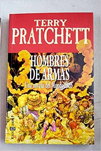 Livro Hombres De Armas - Una Novela Del Mundodisco - Terry Pratchetti [2003]