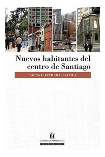 Libro Nuevos Habitantes Del Centro De Santiago