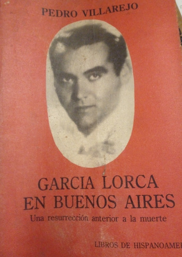 García Lorca En Buenos Aires - Pedro Villarejo