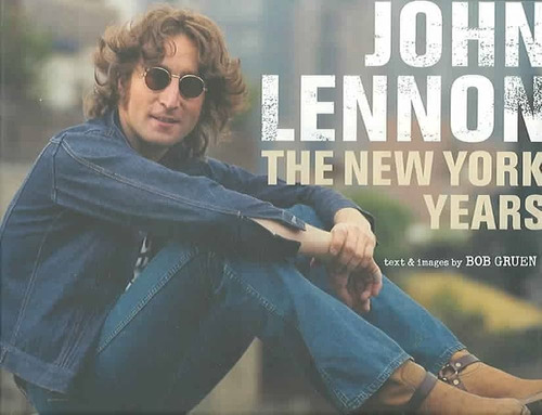 John Lennon Los Años En Nueva York - Fotografías B & N