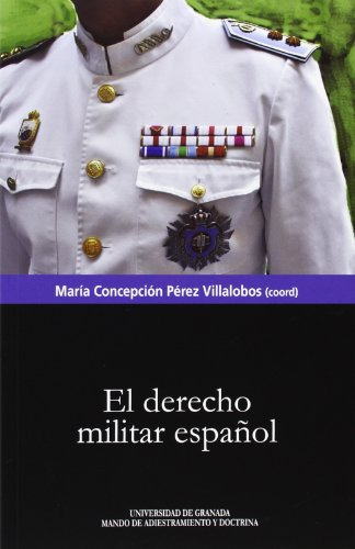 Derecho Militar Español El -biblioteca Conde De Tendilla-