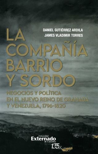 Libro Compañía Barrio Y Sordo. Negocios Y Política En El Nu