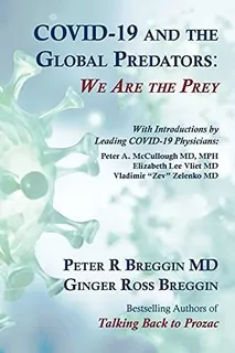 Covid-19 And The Global Predators We Are The Prey -., De Breggin, Peter Ro. Editorial Lake Edge Press En Inglés