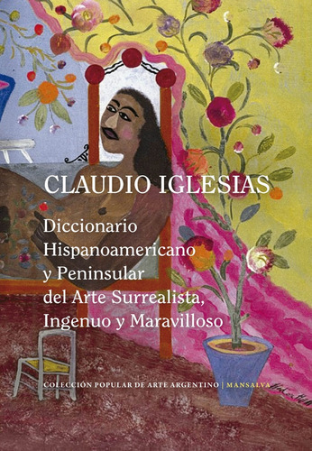 Diccionario Hispanoamericano Y Peninsular Del Arte Surrealis