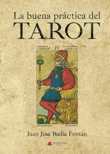 Libro La Buena Práctica Del Tarot De Juan José Badía Fontán