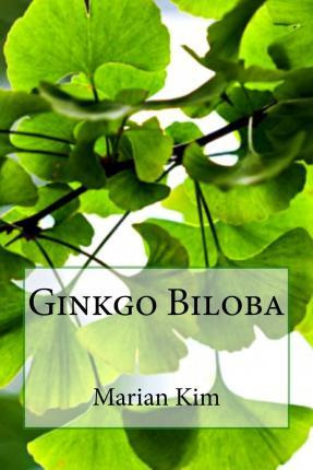 Libro Ginkgo Biloba - Marian Kim