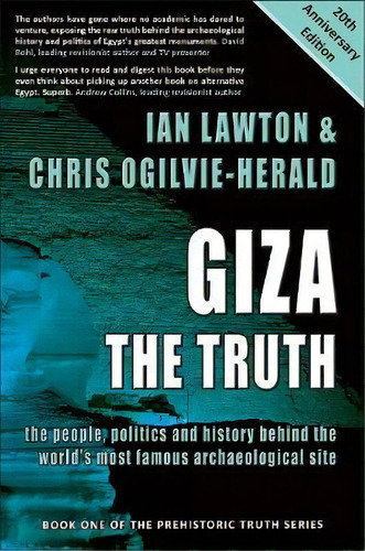 Giza: The Truth : The People, Politics And History Behind The World's Most Famous Archaeological ..., De Ian Lawton. Editorial Rational Spirituality Press, Tapa Blanda En Inglés